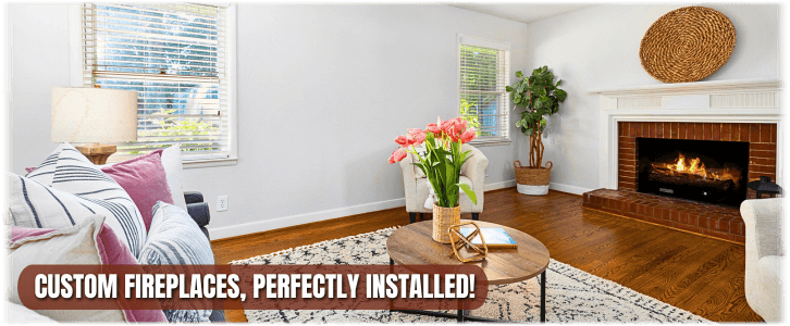 Fireplace Installation Rancho Cordova